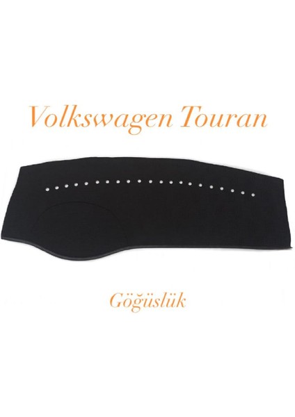 Volkswagen Touran Torpido Koruyucu Örtü