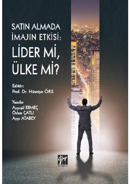 Satın Almada Imajın Etkisi: Lider Mi Ülke Mi? - Ayşe Atabey