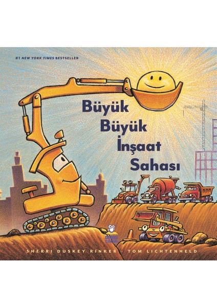 Büyük Büyük Inşaat Sahası - Sherri Duskey Rinker