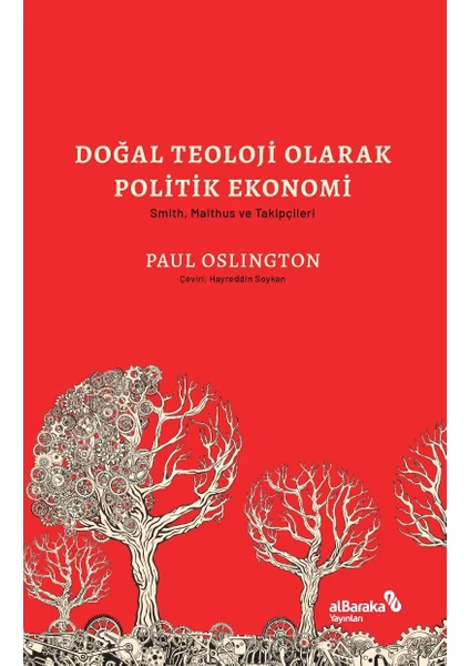 Doğal Teoloji Olarak Politik Ekonomi & Smith, Malthus ve Takipçileri - Paul Oslington