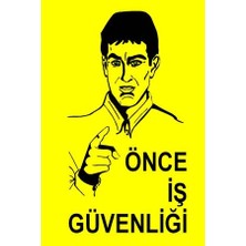 İş Güvenliği Sepeti Önce Iş Güvenliği Levhası