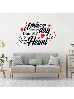 Atalya Reklam 14 Şubat Sevgililer Günü I Love You Every Day From My Heart Sticker