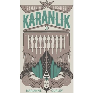 Zamanın Bekçileri 2: Karanlık - Marianne Curley