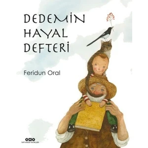 Dedemin Hayal Defteri - Feridun Oral