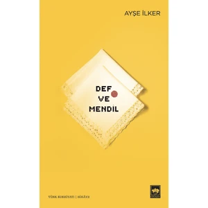 Def ve Mendil - Ayşe İlker
