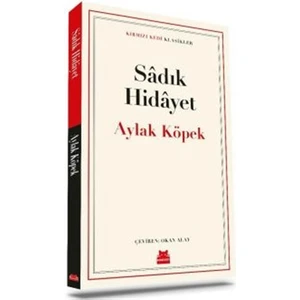 Aylak Köpek - Sâdık Hidayet