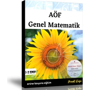 Enine Boyuna Eğitim AÖF Genel Matematik 1-2 (Çıkmış ve Çıkacak Sorular)