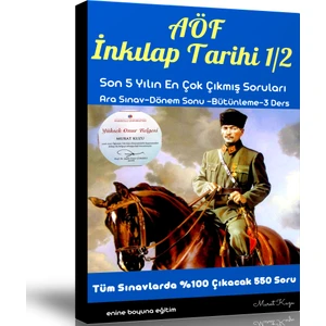 Enine Boyuna Eğitim AÖF Inkılap Tarihi 1-2 (Çıkmış ve Çıkacak Sorular)