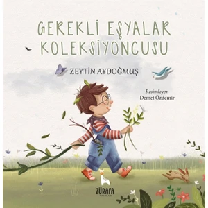 Gerekli Eşyalar Koleksiyoncusu - Zeytin Aydoğmuş