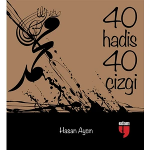 40 Hadis 40 Çizgi (Küçük Boy) - Hasan Aycın