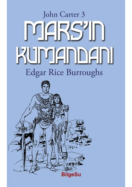 BilgeSu Yayıncılık Mars’ın Kumandanı - Edgar Rice Burroughs