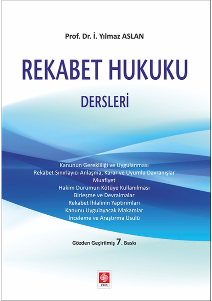 Rekabet Hukuku Dersleri - I. Yılmaz Aslan