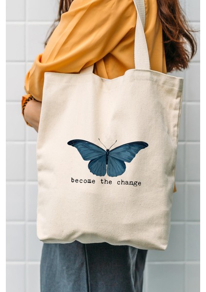 Kanvas Become The Change Baskılı Bez Çanta