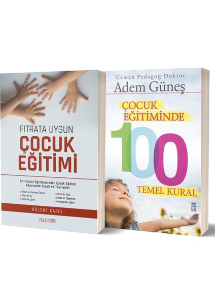 Fıtrata Uygun Çocuk Eğitimi - Çocuk Eğitiminde 100 Temel Kural 2 Kitap Set - Bülent Karcı