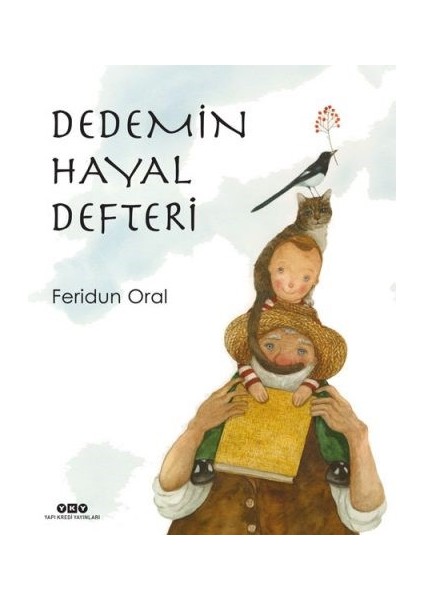 Dedemin Hayal Defteri - Feridun Oral