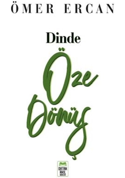 Dinde Öze Dönüş - Ömer Ercan