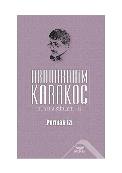 Parmak Izi - Bütün Şiirleri 11 - Abdurrahim Karakoç