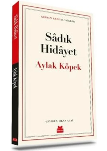 Aylak Köpek - Sâdık Hidayet