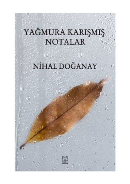Yağmura Karışmış Notalar - Nihal Doğanay