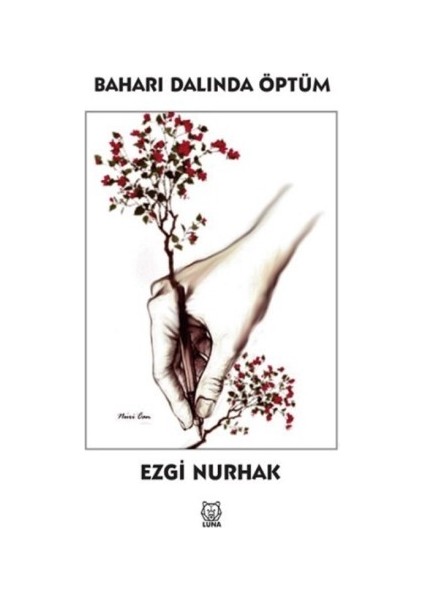 Baharı Dalında Öptüm - Ezgi Nurhak