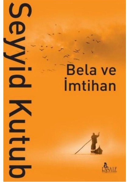 Bela ve Imtihan - Seyyid Kutub