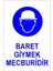 Baret Giymek Mecburidir Levhası| Iş Güvenliği Levhası 1