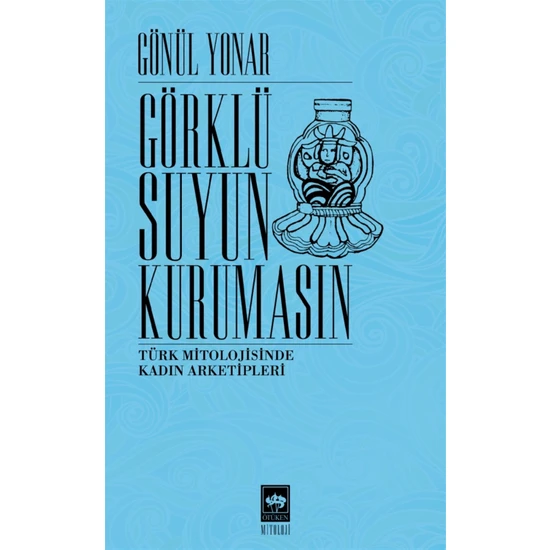 Ötüken Neşriyat Görklü Suyun Kurumasın - Gönül Yonar