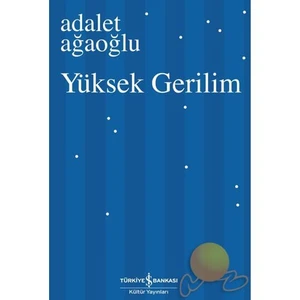 Yüksek Gerilim (Ciltsiz)-Adalet Ağaoğlu