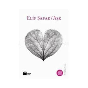 Aşk (Ciltli) - Elif Şafak