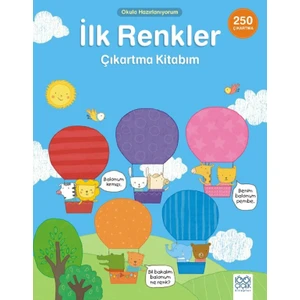 Okula Hazırlanıyorum: İlk Renkler Çıkartma Kitabım