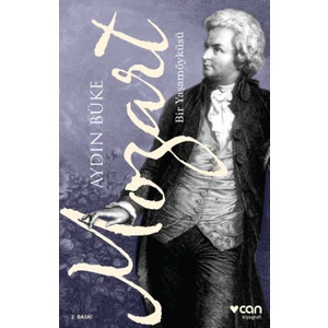Mozart: Bir Yaşam Öyküsü - Aydın Büke