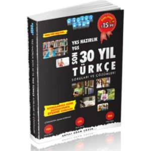 Akıllı Adam Yks Son 30 Yıl Türkçe Soruları Ve Çözümleri