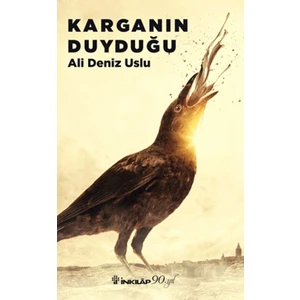 Karganın Duyduğu - Ali Deniz Uslu