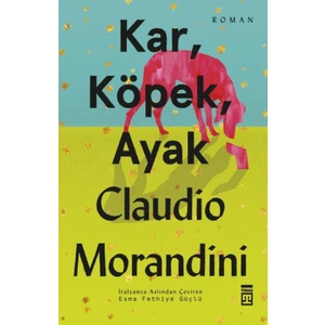 Kar Köpek Ayak - Claudio Morandini