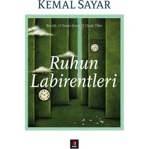 Ruhun Labirentleri - Kemal Sayar