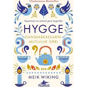 Hygge-Danimarkalıların Mutluluk Sırrı