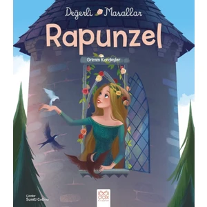 Değerli Masallar :Rapunzel - Grimm Kardeşler