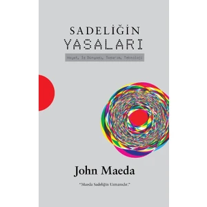 Sadeliğin Yasaları - John Maeda