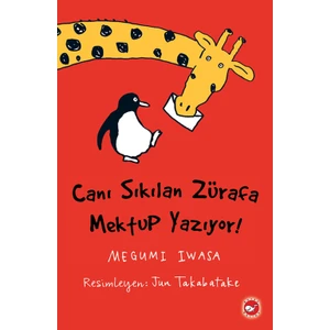 Canı Sıkılan Zürafa Mektup Yazıyor!(Ciltli)