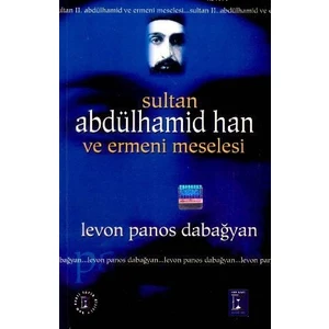 Sultan Abdülhamid Han Ve Ermeniler