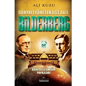 Kariyer Yayınları Dünyayı Yönetenüst Akıl Bilderberg