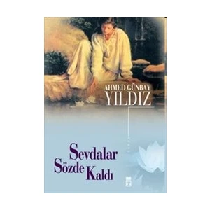 Sevdalar Sözde Kaldı