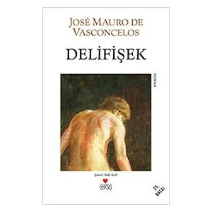 Delifişek - Jose Mauro De Vasconcelos
