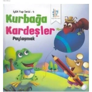 Kurbağa Kardeşler- Paylaşmak