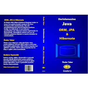 Derinlemesine Java - ORM, JPA & Hibernate Kitabı - Önder Teker