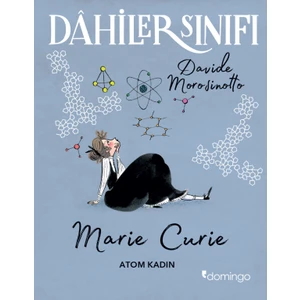 Dahiler Sınıfı: Marie Curie Atom Kad Davide Morosinotto