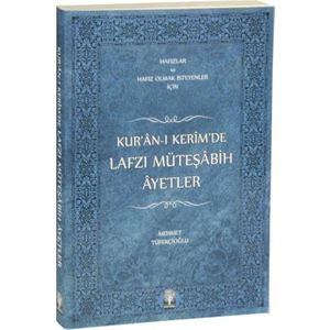 Kur’an-ı Kerim’de Lafzı Müteşabih ayetler