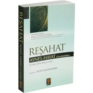Reşahat Ayne’l -Hayat (Can Damlaları)