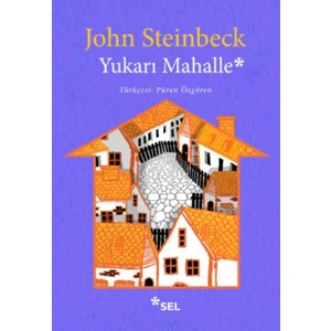 Yukarı Mahalle:Tortilla Flat - John Steinbeck