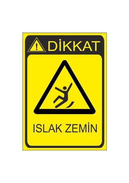 Islak Zemin 25 X 35 Cm Uyarı Levhası
